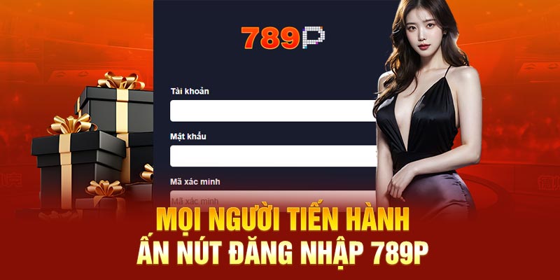 Mọi người tiến hành ấn nút đăng nhập 789P