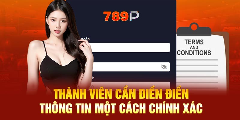 Thành viên cần điền điền thông tin một cách chính xác